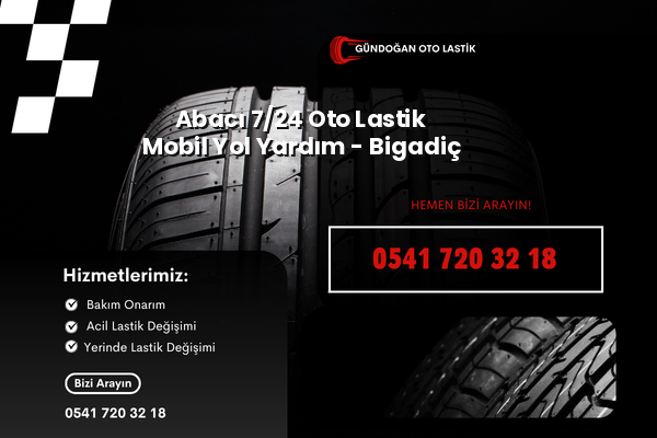 Abacı 7/24 Oto Lastik Mobil Yol Yardım - Bigadiç