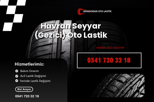 Havran Seyyar (Gezici) Oto Lastik